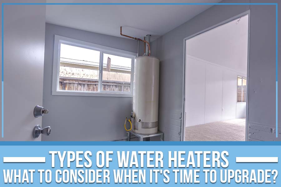 Types of water heaters