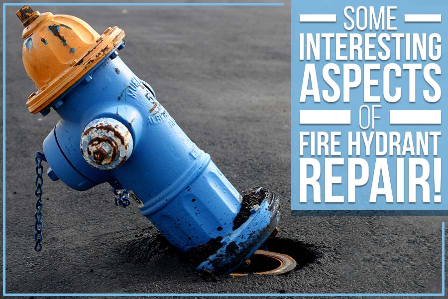 Some Interesting Aspects Of Fire Hydrant Repair!