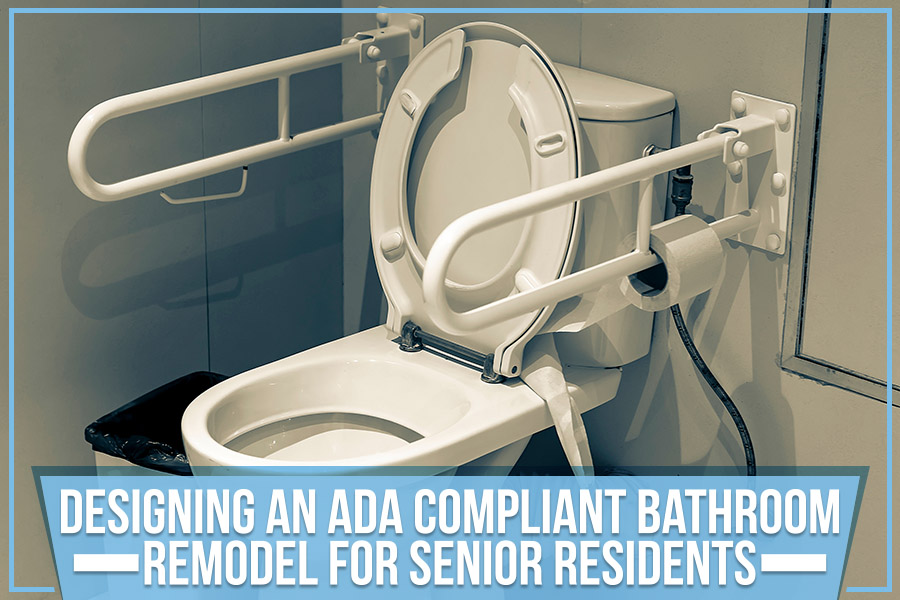Designing An Ada Compliant Bathroom Remodel For Senior Residents